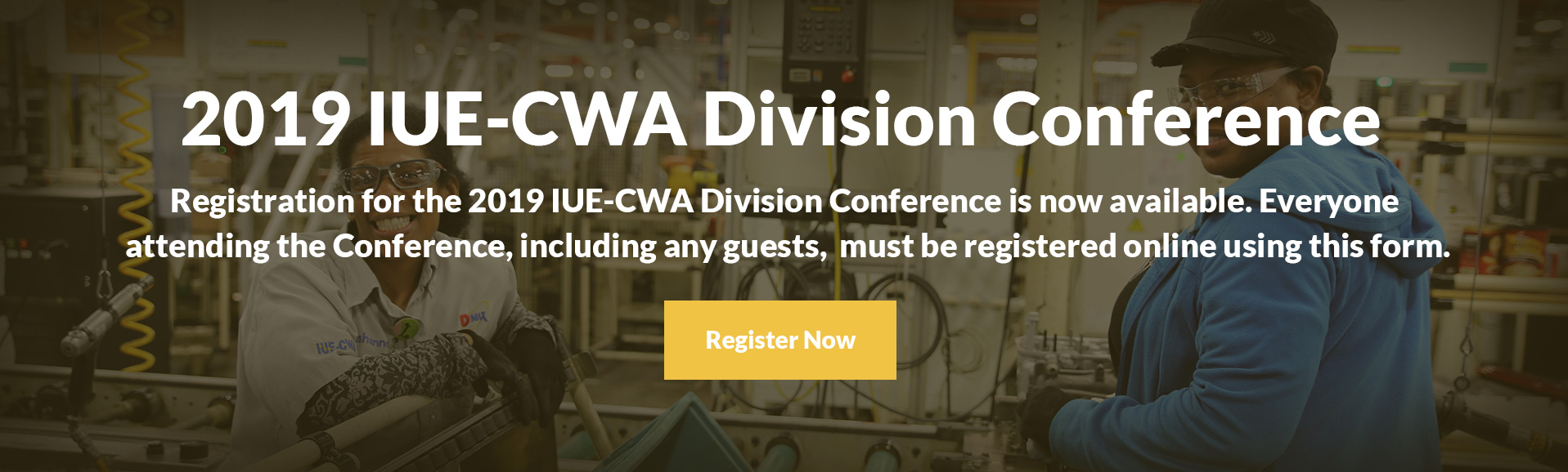 2019 IUE-CWA Division Conference Registration